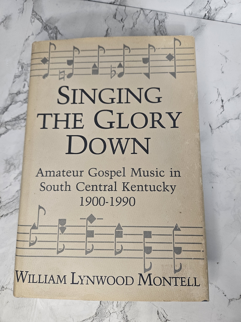 Singing The Glory Down: Amateur Gospel Music in South Central Kentucky,1900-1990